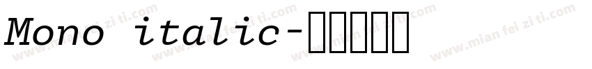 Mono italic字体转换